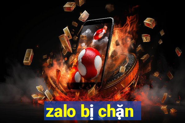 zalo bị chặn