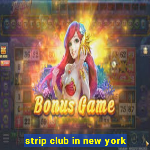 strip club in new york