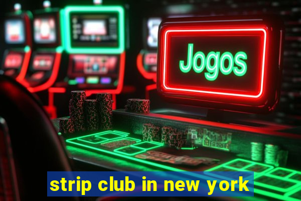 strip club in new york