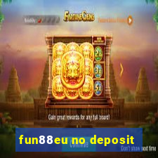 fun88eu no deposit