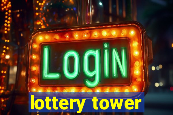 lottery tower