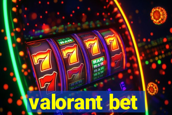 valorant bet