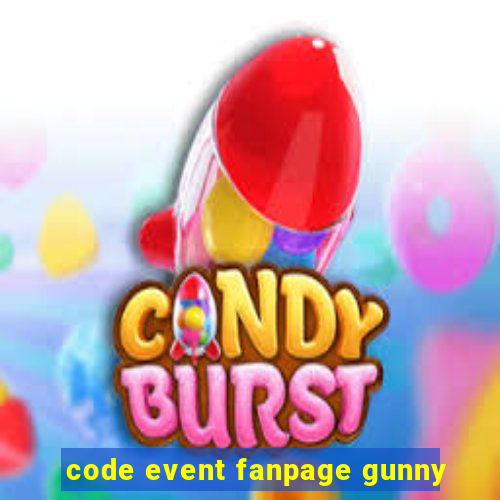 code event fanpage gunny