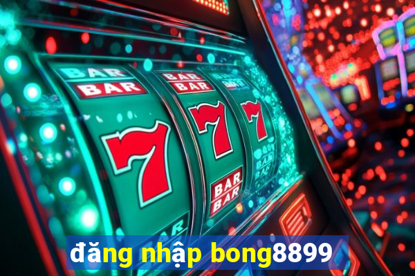 đăng nhập bong8899