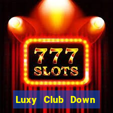 Luxy Club Down Game Bài Vui