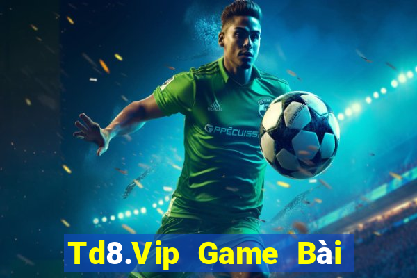 Td8.Vip Game Bài Xì Dách