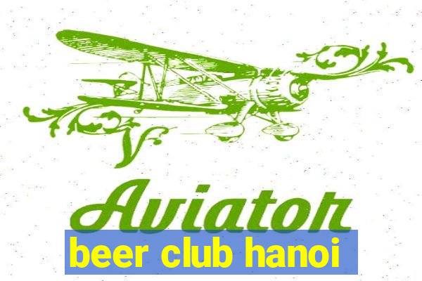 beer club hanoi