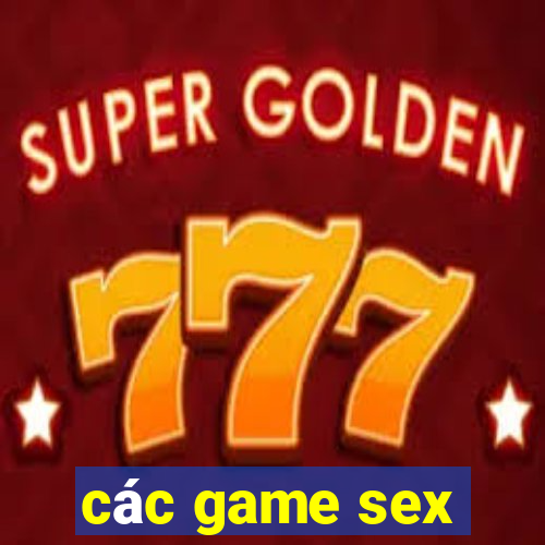 các game sex