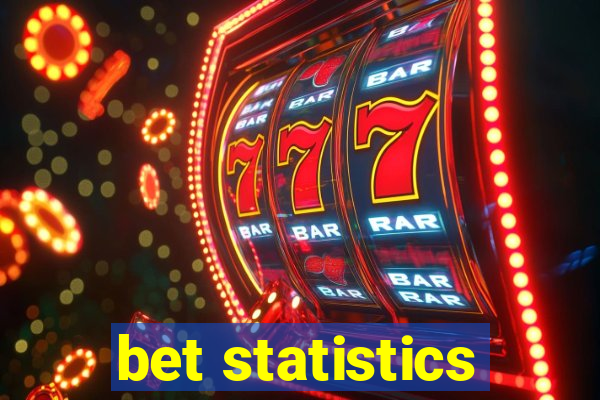 bet statistics