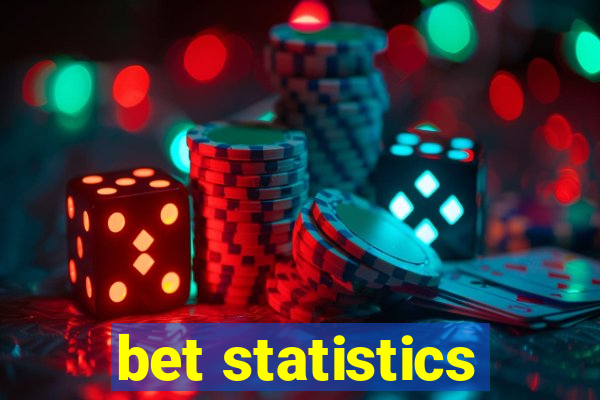 bet statistics