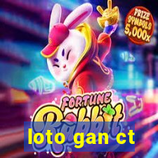 loto gan ct