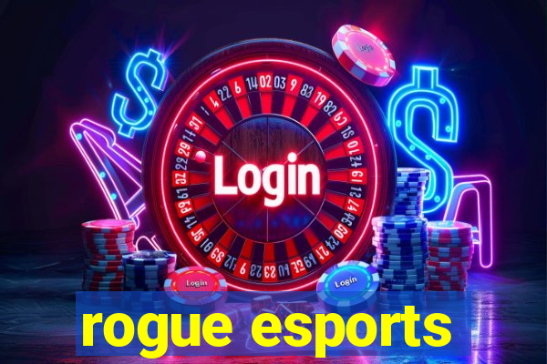 rogue esports