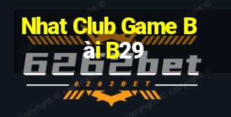 Nhat Club Game Bài B29