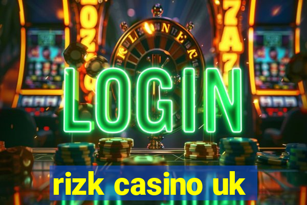 rizk casino uk