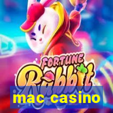 mac casino