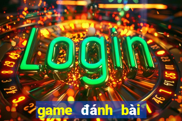 game đánh bài đổi thưởng sâm lốc