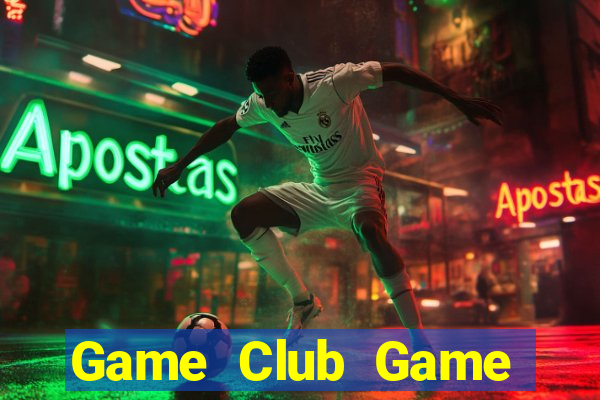 Game Club Game Bài B52 Đổi Thưởng