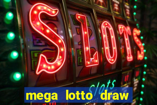 mega lotto draw schedule 6 45