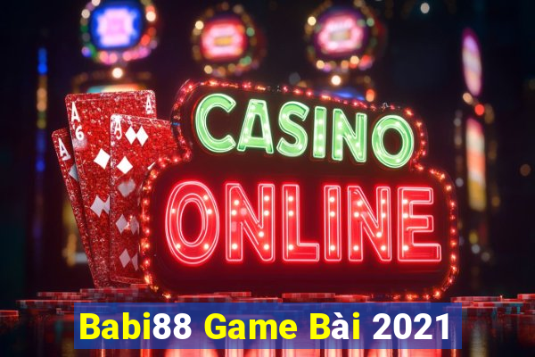 Babi88 Game Bài 2021