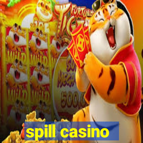 spill casino