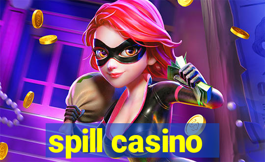 spill casino