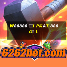 W88888 đại phát 888 Cũ l