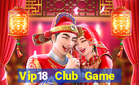 Vip18 Club Game Bài 1368