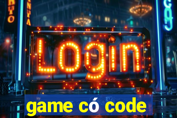 game có code