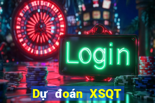 Dự đoán XSQT thứ tư