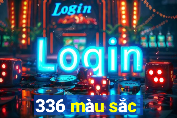 336 màu sắc