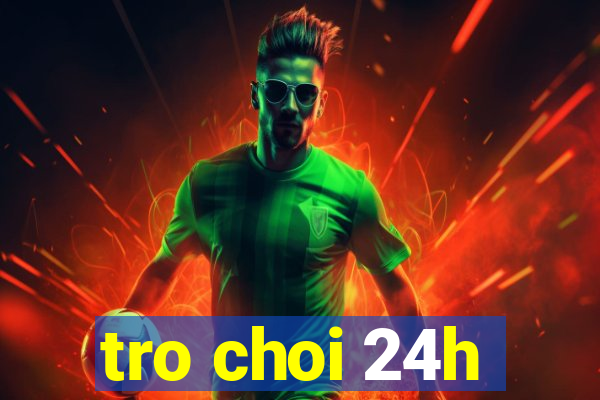 tro choi 24h