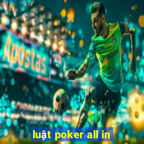 luật poker all in