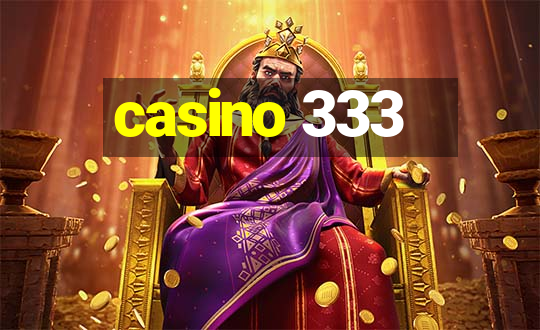 casino 333