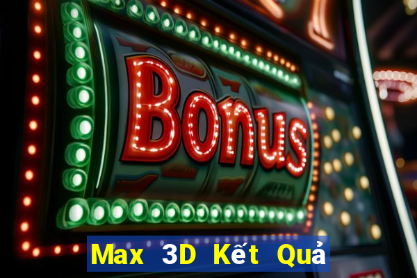 Max 3D Kết Quả Chủ Nhật