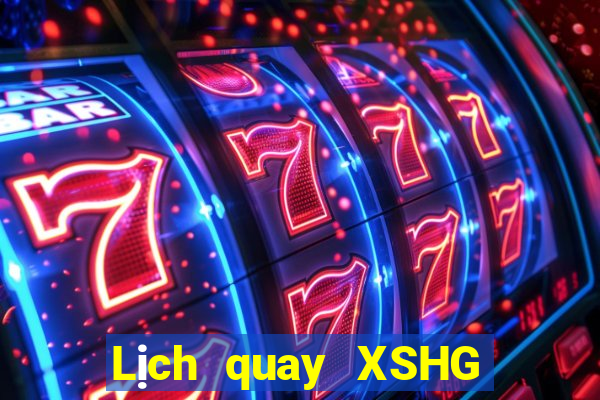 Lịch quay XSHG ngày 30