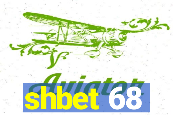 shbet 68