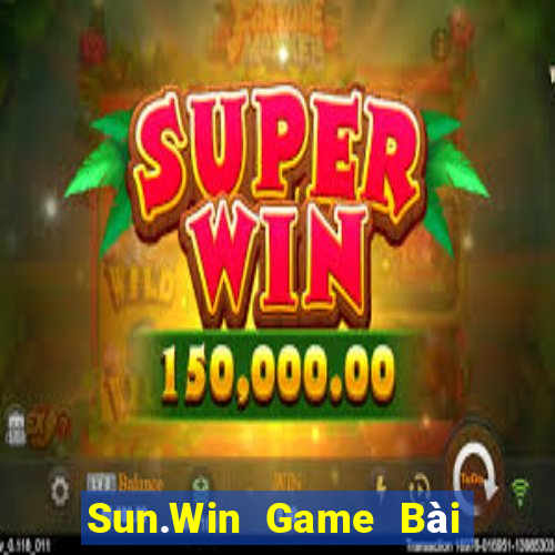 Sun.Win Game Bài Online Đổi Thưởng