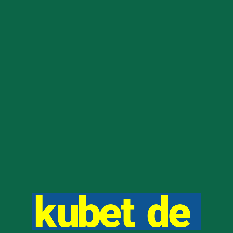 kubet de