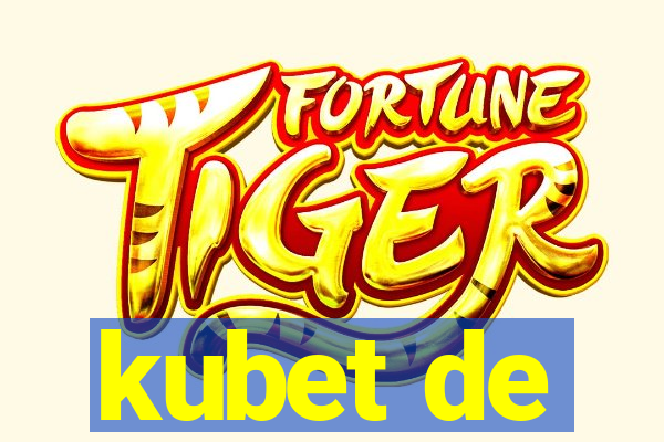 kubet de