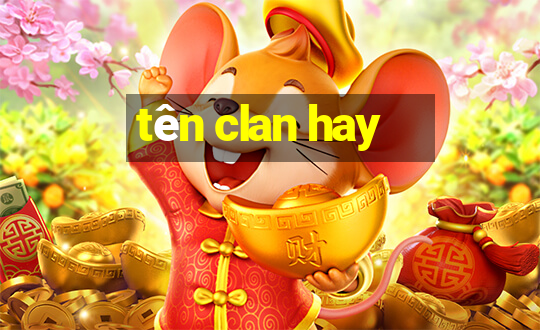 tên clan hay