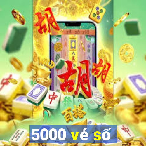 5000 vé số