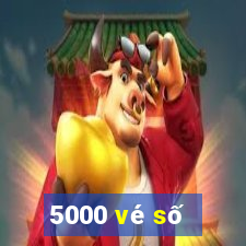 5000 vé số