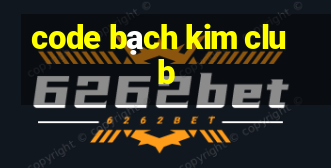 code bạch kim club