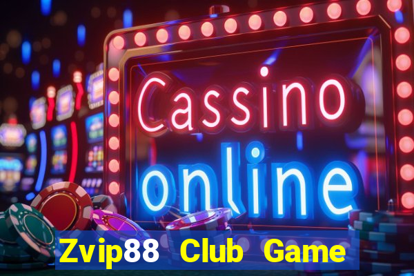 Zvip88 Club Game Bài Khuyến Mãi