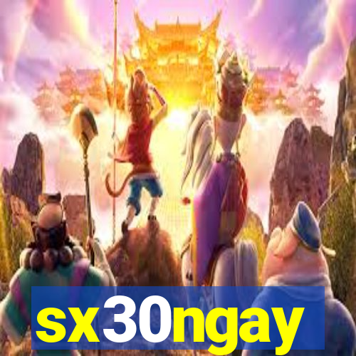 sx30ngay