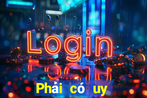 Phải có uy thế đánh hổ