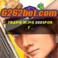 trang mạng 888sport