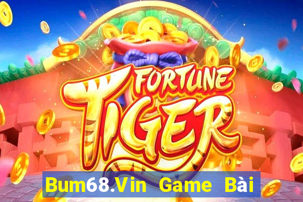 Bum68.Vin Game Bài Fa88 Apk