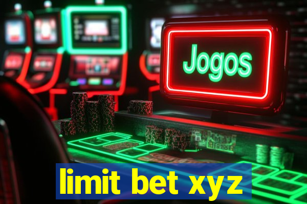 limit bet xyz