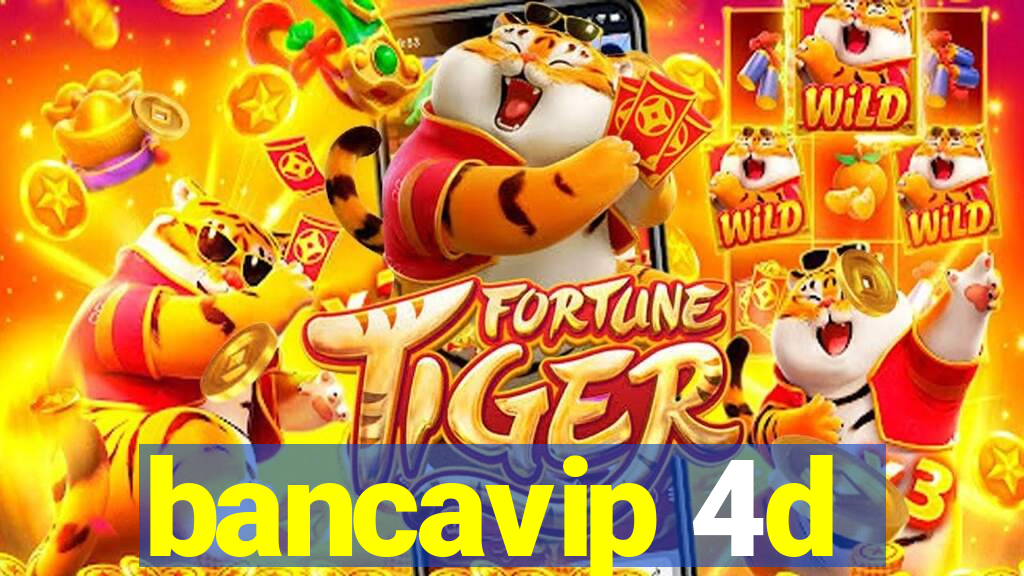 bancavip 4d